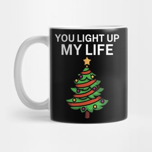 You light up my life Mug